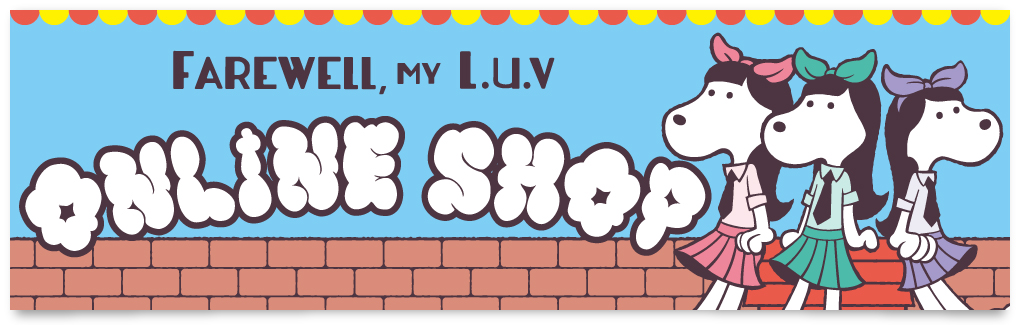 FAREWELL, MY L.u.v Online shop